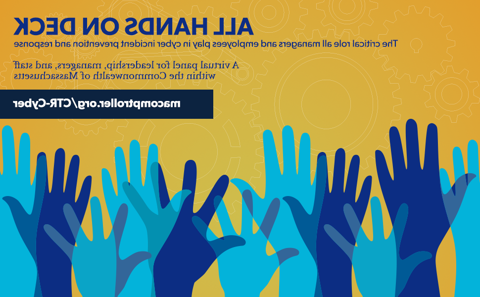 The text "All Hands on Deck: The critical role all managers and employees play in cyber incident prevention and response. A virtual panel for leadership, managers, and staff within the Commonwealth of Massachusetts. zsdzi1.com/ctr-cyber"